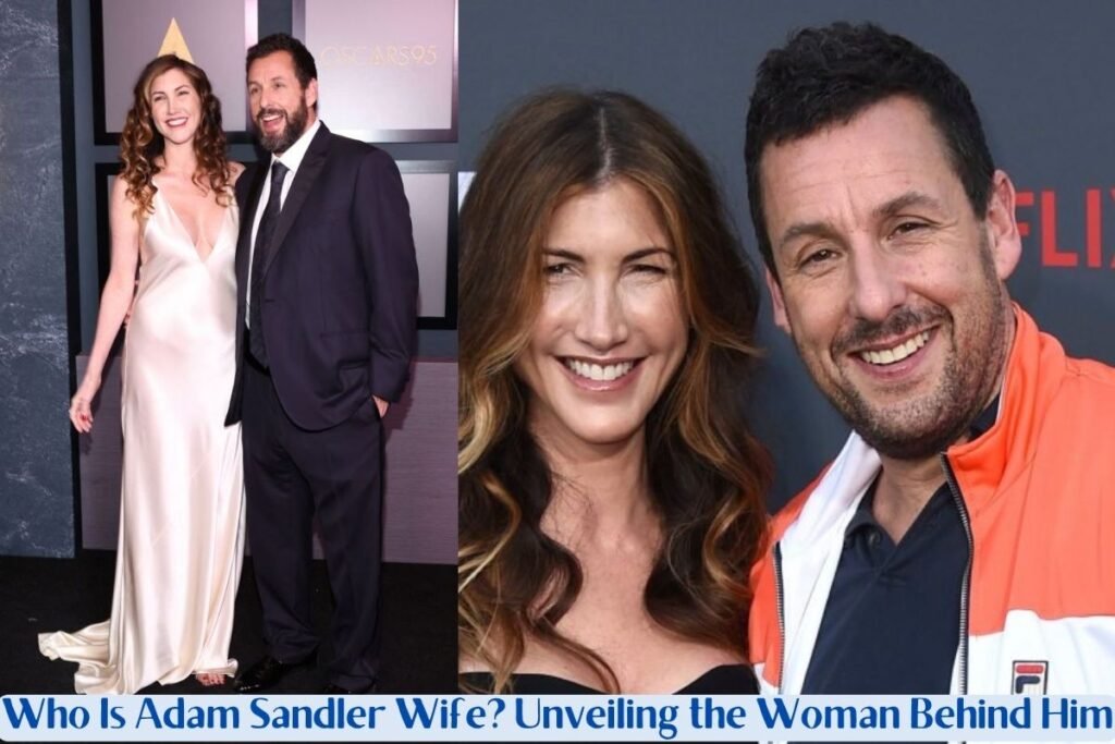 Who Is Adam Sandler Wife?, Buzz On Net