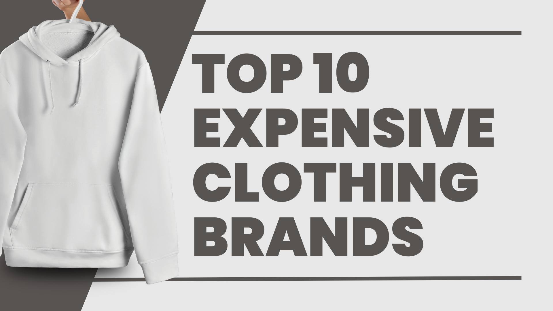 Top 10 Expensive Clothing Brands