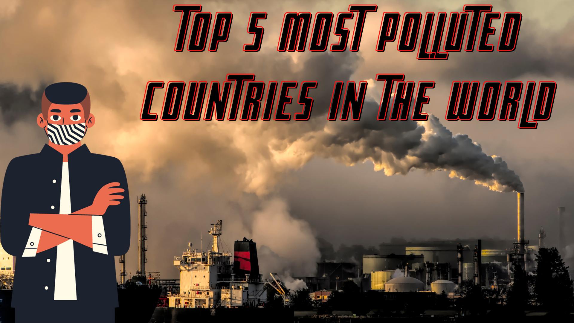Most Polluted Countries in the World, Buzz On Net