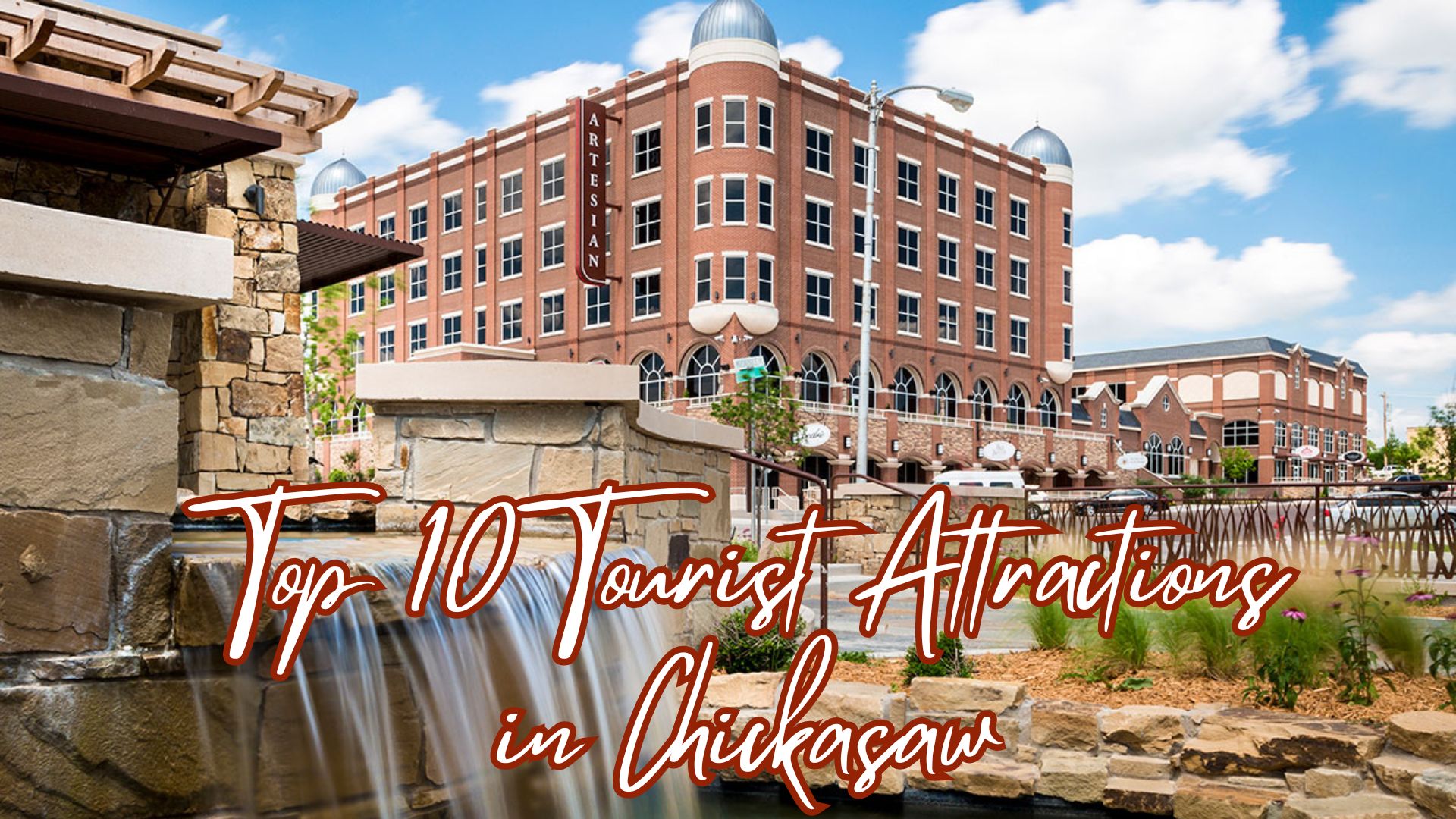 Top 10 Tourist Places in Chickasaw Country 2024
