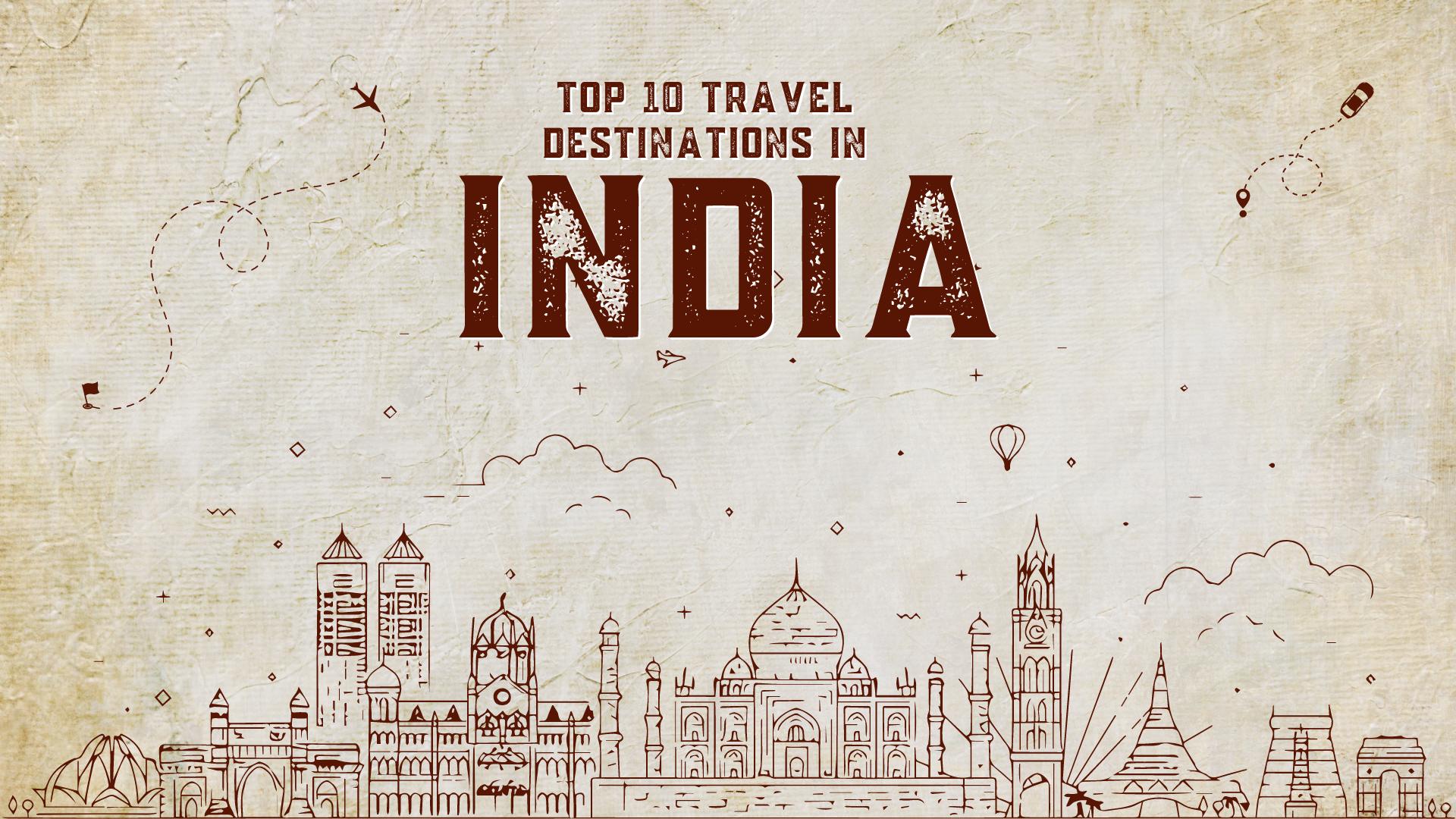 Travel Destinations in India, Buzz On Net