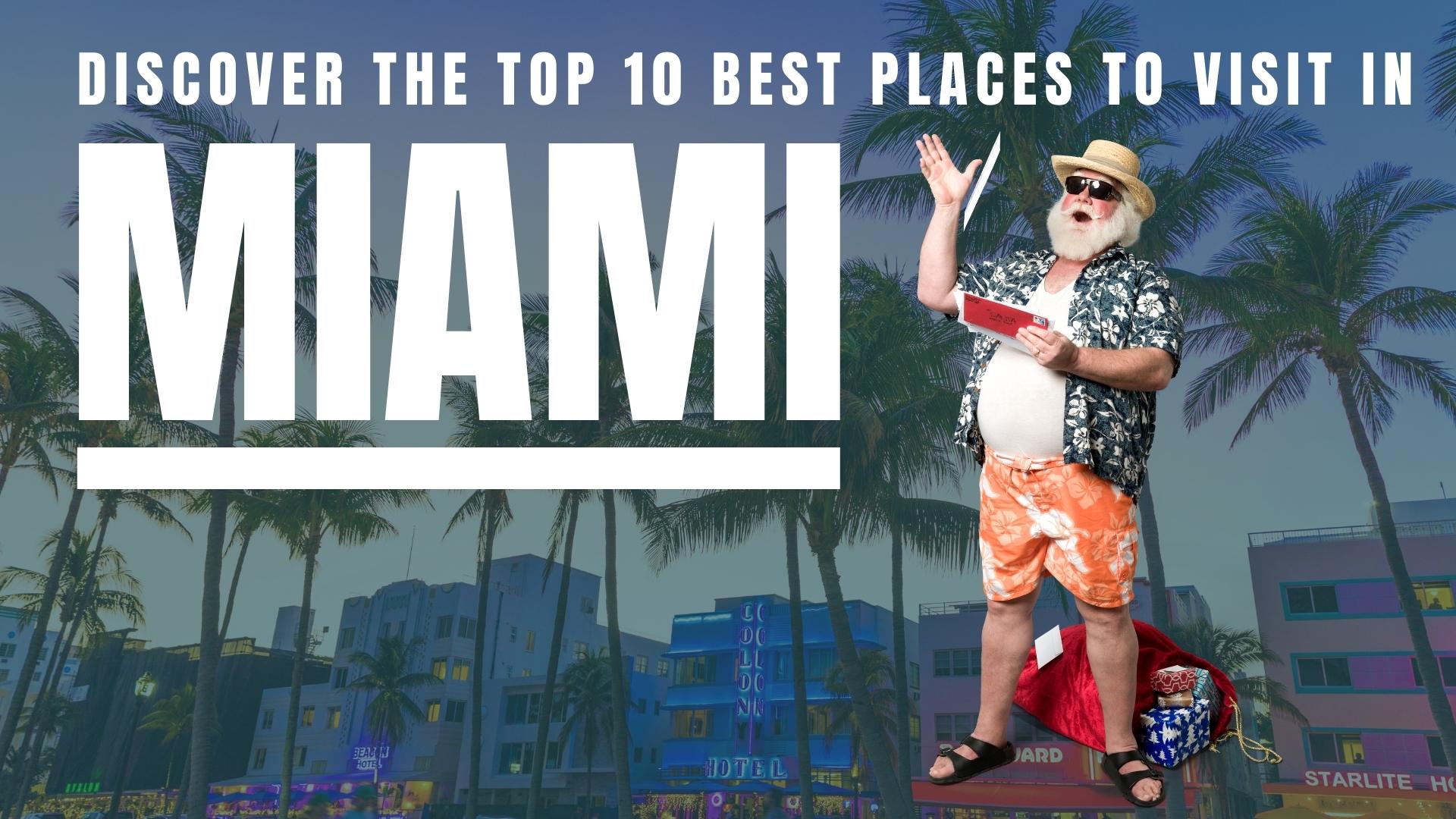 Best Places to Visit in Miami, Buzz On Net