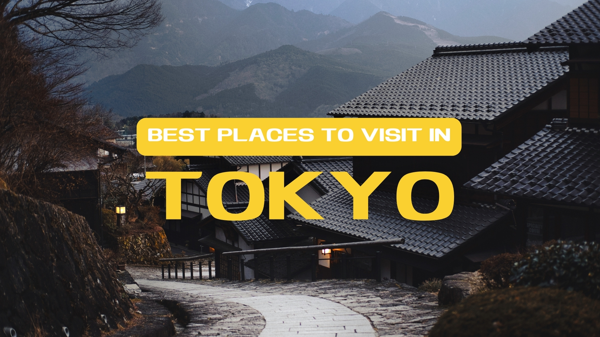 Best Places To Visit In Tokyo – Explore The Capital City Of Japan