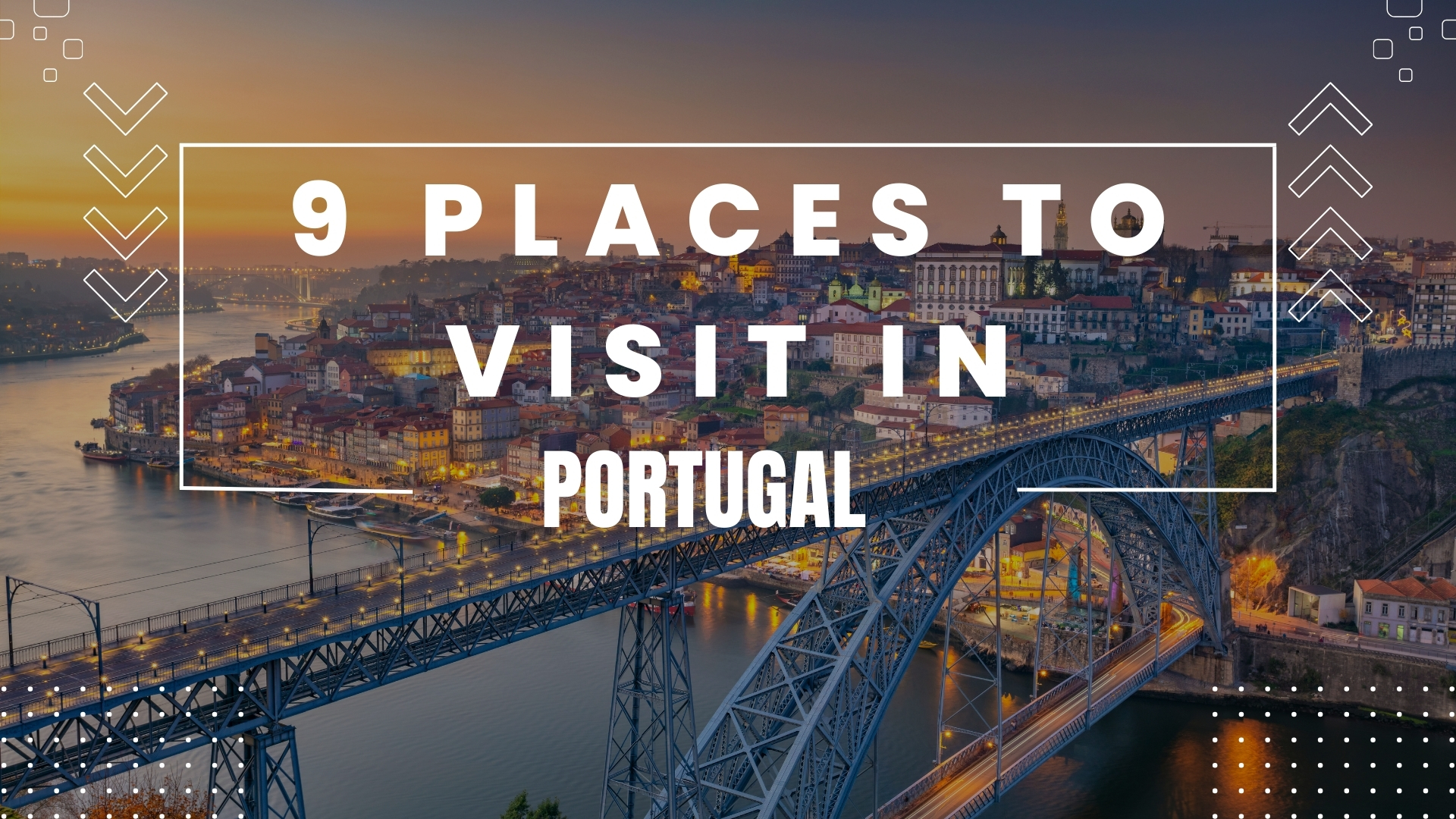 9 Places To Visit In Portugal